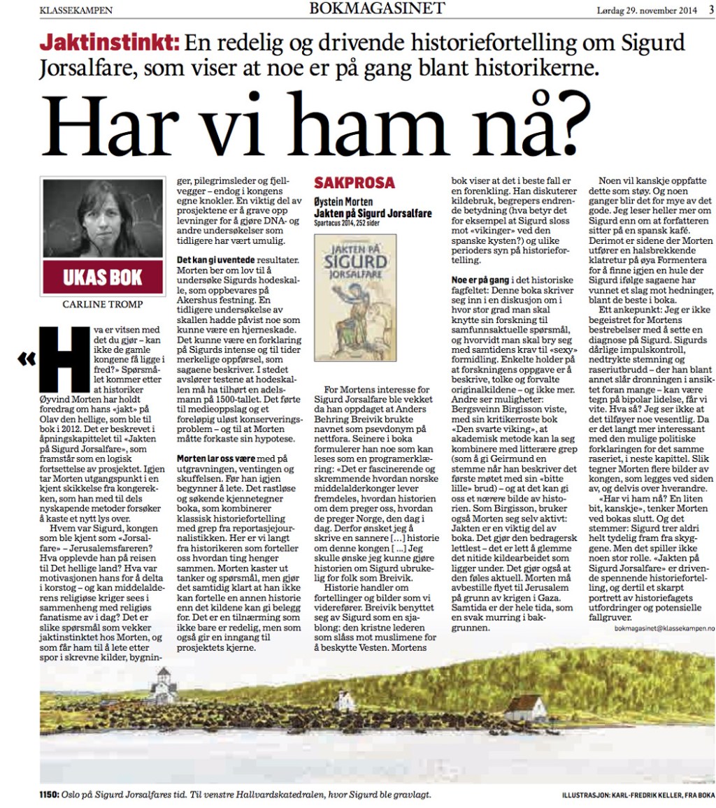 Har vi ham&nbsp;nå?