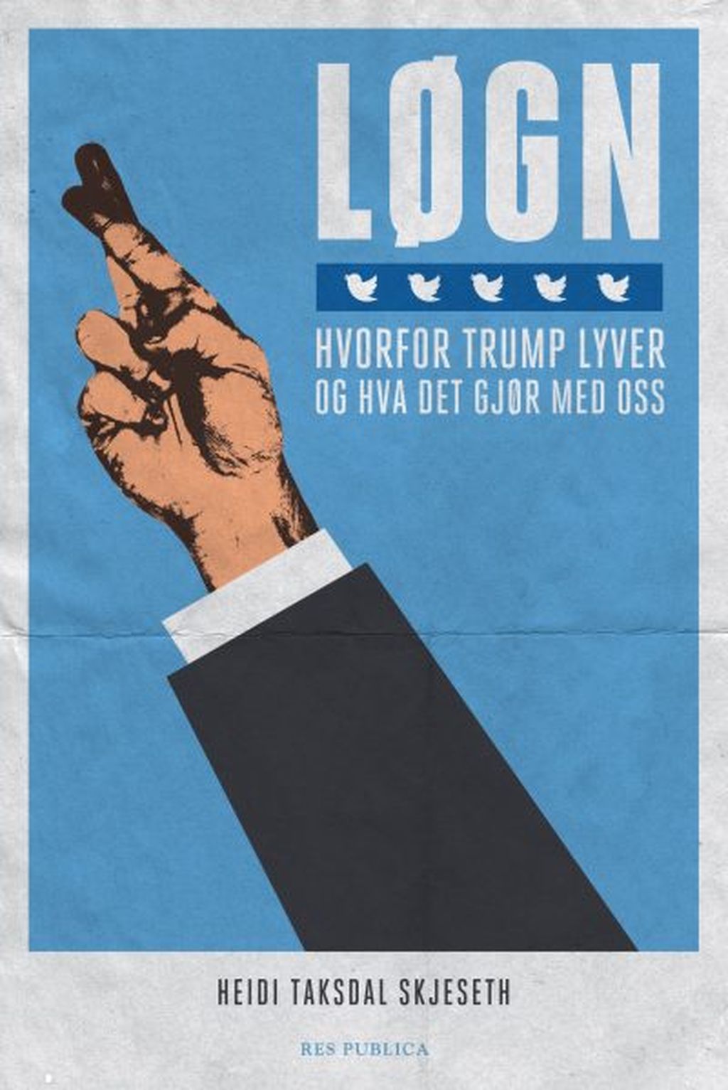 Løgn, forbanna løgn